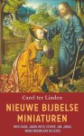Carel Ter Linden - Nieuwe Bijbelse miniaturen