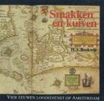 H.A. Boekwijt - Smakken en kuiven: Vier eeuwen loodsdienst op Amsterdam