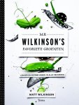 Matt Wilkinson - Mr Wilkinson's favoriete groenten lekker en gezond koken in alle seizoenen