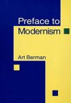 Berman, Art - Preface to Modernism