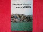 Verplaetse, Walter, Achiel De Vos, André De Coninck. - Gemeentelijk onderwijs te Sleidinge door de jaren heen.