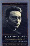H. van Os - Titus Brandsma, de man Gods uit Bolsward