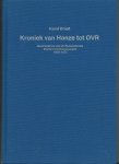 Braat, C.J.M. (Karel) - Kroniek van Hanze tot OVR. Geschiedenis van de Roosendaalse Middenstandsorganisatie 1903 - 1985
