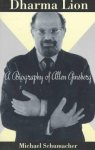Michael Schumacher, Md - Dharma Lion A Biography of Allen Ginsberg