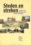 Hauer, Joost / Pater, Ben de / Paul, Leo / Terlouw, Kees - Steden en streken. Geografische opstellen voor Gerard Hoekveld.
