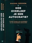 Gessen, Masha - Hoe overleef je een autocratie?: Donald Trump en de vernietiging van de Amerikaanse democratie