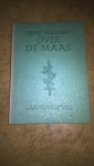 Maassen, Heinz - Over de maas  het afdwingen van den overtocht bij montherme