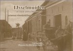 Endedijk, Bert - IJsselmuiden in oude ansichten. Met Grafhorst, 's Heerenbroek, Kamperveen / De Zande, Wilsum en Zalk.