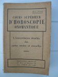 Poinsol, M.-C. - Cours Supérieure d'Horoscopie Onomatique. L' interprétation détaillée des cartes natales et annuelles.