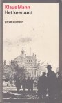 Mann, Klaus - Het keerpunt. Een autobiografie: Met een nawoord van Frido Mann