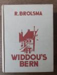 Brolsma, R. - It widdou's bern