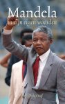  - Mandela in zijn eigen woorden