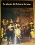 Hoek, K.A. van den (eindred.) - De wereld der schone kunsten