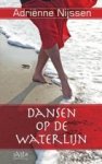 Nijssen, Adriënne - Dansen op de waterlijn