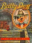 Dam, Berend - Bully Dog - De oude kruik