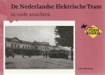 J.H.E. Reeskamp - De Nederlandse elektrische Tram in oude ansichten