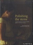 Vargas-Lundius, Rosemary & Annelou Ypeij - Polishing the Stone: A Journey Through the Promotion of Gender Equality in Development Projects