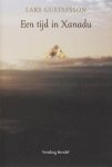 L. Gustafsson - Een tijd in Xanadu