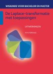 Anne Kaldewaij - Wiskunde voor bachelor en master 5 -   De Laplace-transformatie met toepassingen uitwerkingenboek