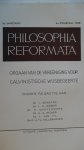 Redactie: Bohatec Dooyeweerd Stoker van Til en Vollenhoven - Philosophia Reformata ( orgaan van de ver. voor Calvinistische Wijsbegeerte)