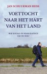 Jan Schuurman Hess - Voettocht naar het hart van het land