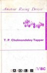 T.P. Cholmondeley Tapper - Amateur Racing Driver