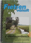 Oteman Luc - Fietsen vanuit s-Hertogenbosch Negen fietsroutes met inkortingen of verlengingen varierend van 13.7 tot 62 km