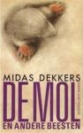 Midas Dekkers - De mol en andere beesten