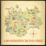Michel Herbert Mann, Deutsche Informationsstelle. - Grossdeutschland-Fibel,