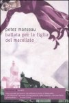 Peter Manseau - Ballata per la figlia del macellaio