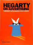 Hegarty, John - Hegarty on Advertising Turning Intelligence Into Magic