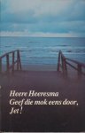 Heeresma (Amsterdam, 9 maart 1932 - Laren, 26 juni 2011), Simon Heere - Geef die mok eens door, Jet!