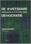 Theo Akkerman - DE KWETSBARE DEMOCRATIE. SLEUTELTEKSTEN UIT DE POLITIEKE THEORIE