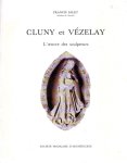 SALET, Francis - Cluny et Vézelay - L'oeuvre des sculpteurs.