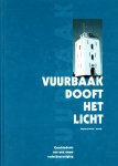 Kornet-van Duyvenboden, Sandra - Vuurbaak dooft het licht. Geschiedenis van een eeuw rederijvereniging. Katwijksche Reederij-Vereeniging "Vuurbaak".