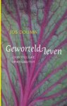 Jos Douma - Geworteld leven