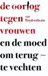 Sue Lloyd-Roberts - De oorlog tegen vrouwen