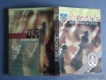 Nikola Karaklajic, Milan Peljin, Milos Petronic and Lucijan Stegic. - Belgrade. Metropolis of Chess.