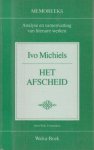 Vermeulen, Erik - Ivo Michels - Het afscheid Vermeulen, Erik - Ivo Michels - Het afscheid