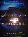 Gilbert, Adrian & Cotterell, Maurice M. - De voorspellingen van de Maya's ontsluierd