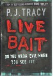 Tracy, PJ - Live bait