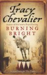 Chevalier, Tracy - Burning Bright
