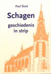 Stoel, Paul - Schagen (Geschiedenis in Strip), softcover, gave staat