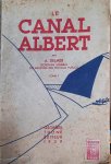 DELMER Alexandre (Secrétaire général du Ministère des Travaux Publics) - Le Canal Albert - Tome I