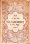 AKSAKOW, S.T. - Eine Familienchronik. Aus dem Russischen übersetzt von Friedrich Krantz. (1912, mit Schutzumschlag!).