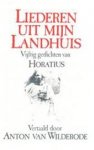 Quintus Horatius Flaccus 214473 - Liederen uit mijn landhuis vijftig gedichten van Horatius