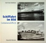 Detlefsen, G.U. - Schiffahrt im Bild, Containerschiffe I