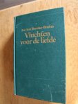 Broeke-Bruins, Ine ten - Vluchten voor de liefde trilogie: Eenzame hoogte - Een zilveren zoom -  De stem van het water
