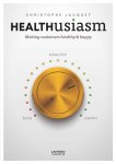 Christophe Jauquet - Healthusiasm Making customers healthy & happy