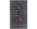 Tommy Wieringa - Een mooie jonge vrouw Tommy Wieringa - Een mooie jonge vrouw